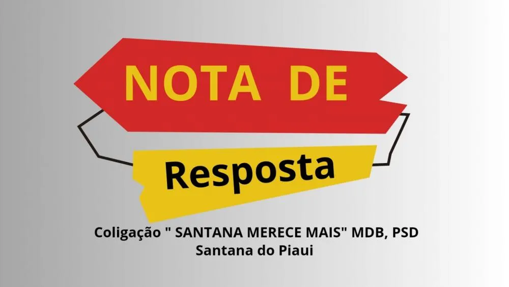 Em Nota a Coligação "Santana Merece Mais" MDB,PSD Esclarece Matéria Veiculada 